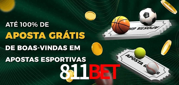 811bet Ate 100% de Aposta Gratis